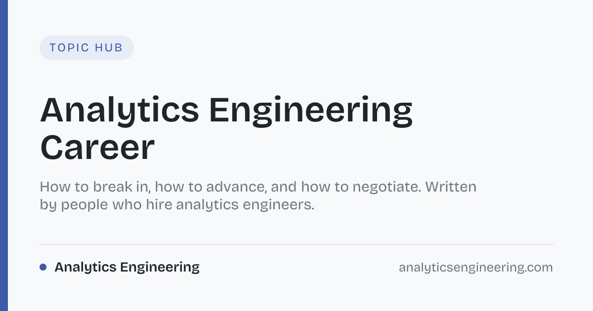 Analytics Engineering Career — Salary, Resume, Transitions, Job Hunt ...