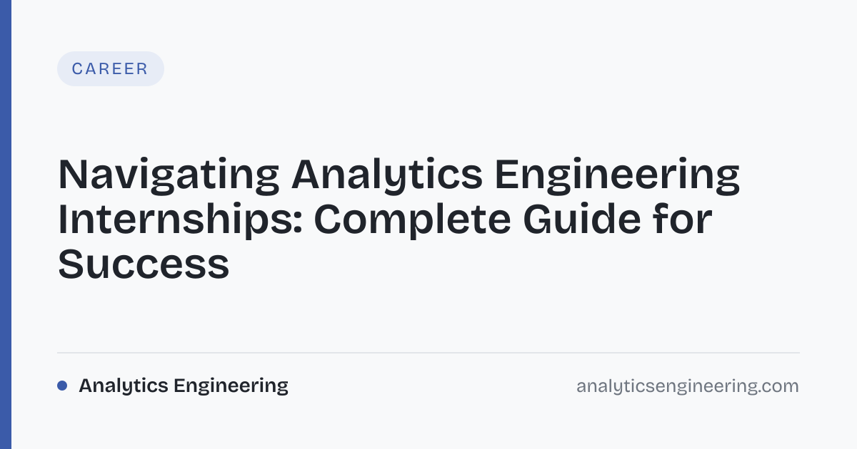 Master Analytics Engineering Internships · Analytics Engineering
